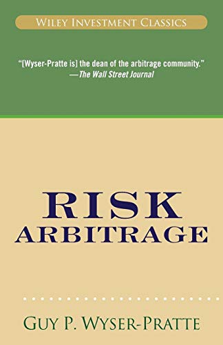 Risk Arbitrage (Wiley Investment Classics, Band 41) von Wiley
